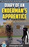 Diary of A Enderman's Apprentice: Ronan (Enderman's Apprentice #1)