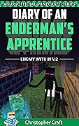 Diary of a Enderman's Apprentice: Enemy Within