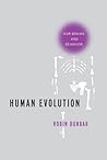 Human Evolution by Robin I.M. Dunbar