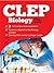 CLEP Biology 2017 by Jeffrey Sack