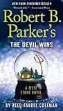 Robert B. Parker's The Devil Wins by Reed Farrel Coleman
