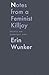 Notes From a Feminist Killjoy: Essays on Everyday Life