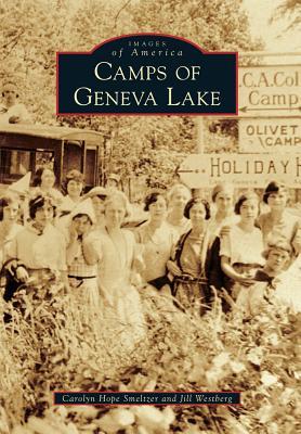 Camps of Geneva Lake (Images of America: Wisconsin)