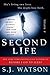Second Life by S.J. Watson