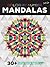 Color-by-Number: Mandalas: 30+ fun & relaxing color-by-number projects to engage & entertain