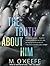 The Truth About Him (Everything I Left Unsaid)