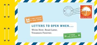 Letters to Open When...: Write Now. Read Later. Treasure Forever. (Hardcover)
