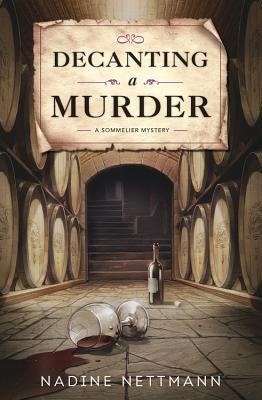 Decanting a Murder (A Sommelier Mystery #1)
