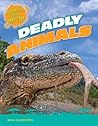 Deadly Animals (Animals Are Wild!)