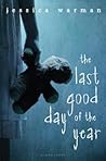 The Last Good Day...