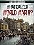What Caused World War II? (Why War Happened)