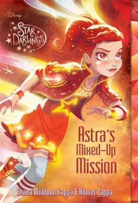Astra's Mixed-Up Mission (Star Darlings #8)