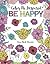 Color Me Inspired: Be Happy