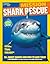 National Geographic Kids Mission: Shark Rescue: All About Sharks and How to Save Them (NGK Mission: Animal Rescue)