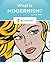 What Is Modernism? (Art World)