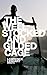 The Well-Stocked and Gilded Cage by Lawrence Lenhart The Well-Stocked and Gilded Cage by Lawrence Lenhart