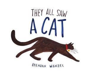Book cover: They All Saw a Cat by Brendan Wenzel