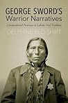 George Sword's Warrior Narratives by Delphine Red Shirt