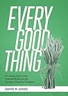Every Good Thing:...