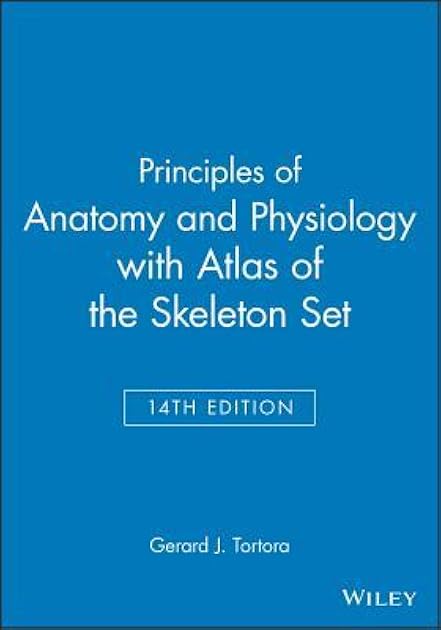 Principles of Anatomy and Physiology 14e with Atlas of the Skeleton Set