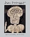 Jean Dubuffet: Anticultural Positions Jean Dubuffet: Anticultural Positions