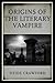 The Origins of the Literary Vampire