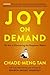 Joy on Demand: The Art of Discovering the Happiness Within