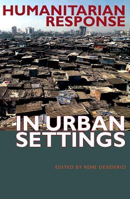 Humanitarian Response in Urban Settings (International Humanitarian Affairs (Fup))