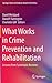 What Works in Crime Prevention and Rehabilitation by David Weisburd