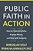 Public Faith in Action by Miroslav Volf
