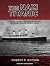 The Nazi Titanic: The Incredible Untold Story of a Doomed Ship in World War II