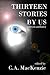 Thirteen Stories: By Us