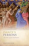Dante's Persons: An Ethics of the Transhuman Dante's Persons: An Ethics of the Transhuman