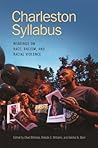 Charleston Syllabus by Chad L. Williams