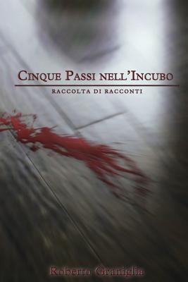 Cinque passi nell'incubo (Paperback)