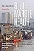 Blue Marble Health by Peter J. Hotez