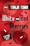 White and Red Cherries: A Slovenian Civil War Novel