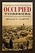 Occupied Vicksburg (Conflicting Worlds: New Dimensions of the American Civil War)