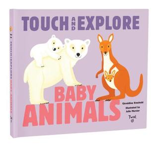 Baby Animals: Touch and Explore (Board Book)