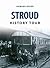 Stroud History Tour