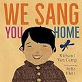 We Sang You Home