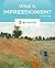 What Is Impressionism? (Art World)