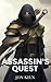 Assassin's Quest (Veiled Dagger, #1)