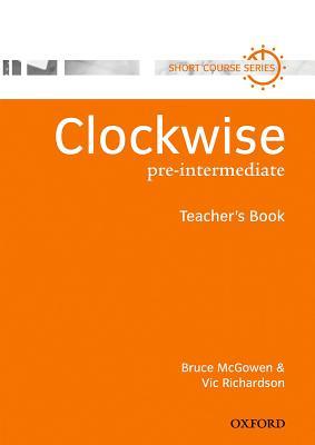 Clockwise Pre-Intermediate. Teacher's Book
