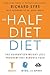 The Half-Diet Diet: The Gua...
