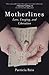 Motherlines: Love, Longing,...