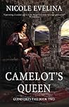Camelot's Queen by Nicole Evelina