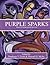 Purple Sparks by Stephanie Y. Evans