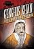 Genghis Khan: Fierce Mongolian Conqueror (History's Most Murderous Villains)