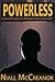 Powerless: In a world of superpowers, what happens when you have none?